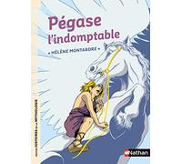 Pégase l'indomptable - Petites histoires de la Mythologie - Dès 9 ans