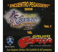 Pegasso De Emilio Reyna Y El Pollo - Encuentro Pegassero 2006 [Compact Discs]