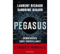 Laurent Richard, Sandrine Rigaud – Pegasus – Démocraties sous surveillance – Broché
