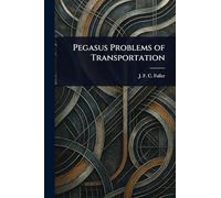 Pegasus Problems of Transportation