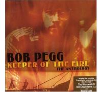Pegg, Bob - Keeper of Fire: The Bob Pegg Anthology