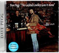 Pegg, Dave - Cocktail Cowboy Goes It Alone