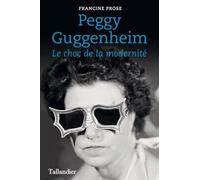 Peggy Guggenheim - Le choc de la modernité