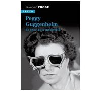 Peggy Guggenheim - Le Choc De La Modernité