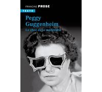Peggy Guggenheim Le choc de la modernité - Francine Prose - Tallandier - Poche - Monographie