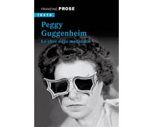Peggy Guggenheim Le choc de la modernité - Francine Prose - Tallandier - Poche - Monographie