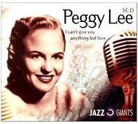 Peggy Lee - I Can't Give You Anything. [Import]
