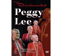 Peggy Lee - Peggy Lee - the Quintessential Peggy Lee [Import anglais]