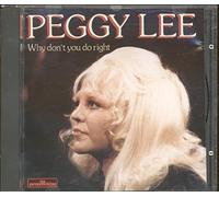 Peggy Lee - Why Don't You Do Right