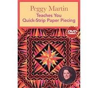 Peggy Martin Teaches You Quick-Strip Paper Piecing, At Home With the Experts Peggy Martin (Auteur)