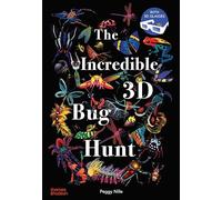 Peggy Nille - Incredible 3D Bug Hunt - Hardback - E245z