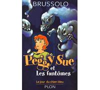 Peggy Sue et les fantômes, tome 1 : Le Jour du chien bleu