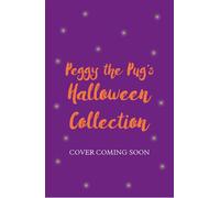 Peggy the Pug's Halloween Collection Includes Two Spooky Stories! - Bella Swift - Orchard Books - ebook (ePub) - Livre