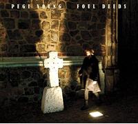 Pegi Young - Foul Deeds