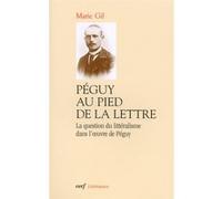 Péguy au pied de la lettre Marie Gil (Auteur)