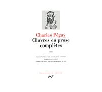 Charles Péguy – Œuvres en prose complètes – Tome 3 – Gallimard