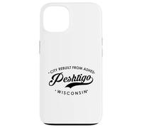 Pehtigo WI City reconstruit à partir de Cendres pour Homme et Femme. Coque pour iPhone 13
