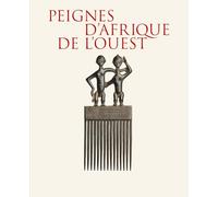 Peignes d’Afrique de l’Ouest: Collection Mina et Samir Borro