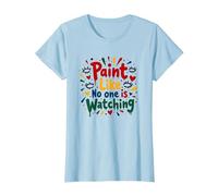 Peignez comme si Personne ne Regarde Une Inspiration T-Shirt, Femme, Bleu Céleste, 3XL
