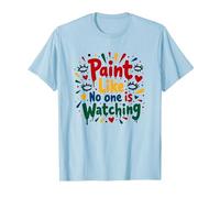 Peignez comme si Personne ne Regarde Une Inspiration T-Shirt, Homme, Bleu Céleste, M