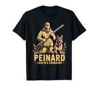 Peinard Loin des Connards Chien Humour Chasse Chasseur Fusil T-Shirt