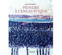 Peindre à l'encaustique