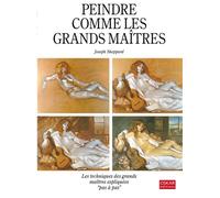 Joseph Sheppard – Peindre comme les grands maîtres – Guide – Broché