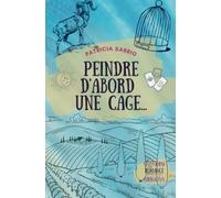Peindre d'abord une cage: Romance en Provence