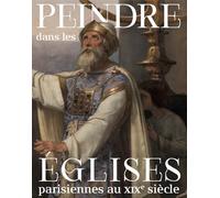 Peindre dans les églises parisiennes au XIXe siècle CLE