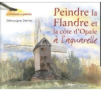 Peindre la Flandre et la côte d'Opale à l'aquarelle