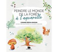 Peindre le monde de la forêt à l'aquarelle