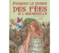 Peindre le monde des fées à l'aquarelle