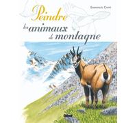 Emmanuel Cappe – Peindre les animaux de montagne – Guide – Broché