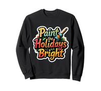 Peindre Les fêtes de Fin d'année Peintre de Noël Artiste Amateur d'art Sweatshirt