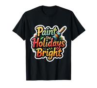 Peindre Les fêtes de Fin d'année Peintre de Noël Artiste Amateur d'art T-Shirt