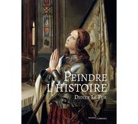 Peindre l'histoire - Didier Le Fur - Passés Composés - relié - Beau livre