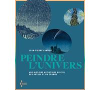 Peindre l'univers - Une histoire artistique du ciel, des astres et du cosmos - Jean-Pierre Luminet - Seghers - broché - Essai