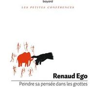Peindre sa pensée dans les grottes