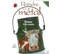 Peindre Sur Métal - Animaux De Nos Campagnes