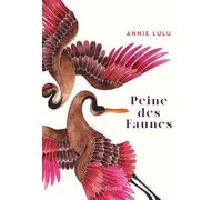 Peine des Faunes - Annie Lulu - Julliard - broché - Roman