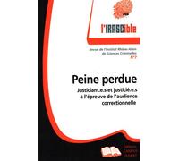 Peine perdue Justiciant.e.s et justicié.e.s à l'épreuve de l'audience correctionnelle - Collectif - Campus Ouvert - broché - Etude