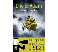 Peine perdue - Olivier Adam - J'ai Lu - Poche - Roman