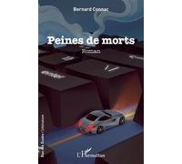 Bernard Connac – Peines de morts – Roman – Broché (L'Harmattan)