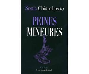 Peines mineures - Sonia Chiambretto - Arche - broché - Roman