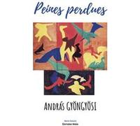 Peines perdues András Gyöngyösi (Auteur)