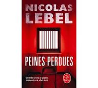 Peines perdues Nicolas Lebel (Auteur)