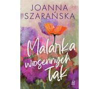 Peintre des prairies printanières - Joanna Szarańska (Buch auf Polnisch)
