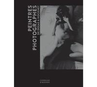 Peintres photographes Michel Poivert (Auteur)