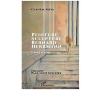 Peinture Et Sculpture De Bernard Herrmann - Dysréalisme