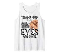 Peinture Miniature Amusante « Thank God The Eyes are Done » Débardeur